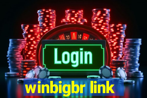 winbigbr link